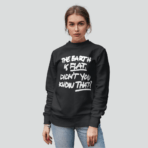 Suga 'Earth Is Flat' Unisex Sweatshirt